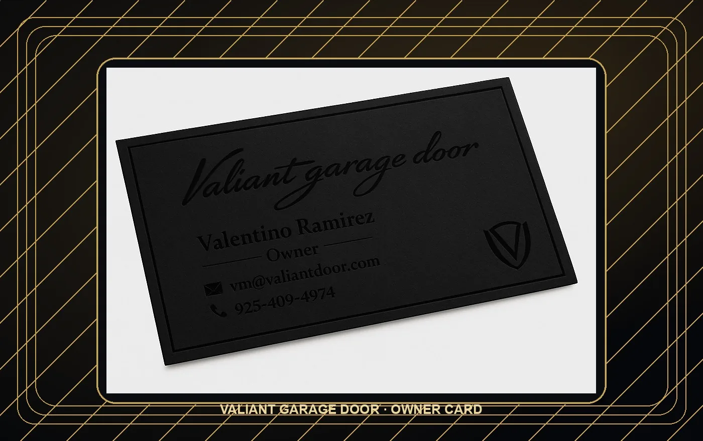 Valiant Garage Door black owner card for Valentino Ramirez